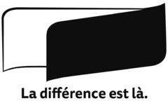 La différence est là.