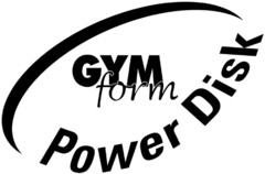 GYM form Power Disk