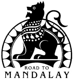 ROAD TO MANDALAY