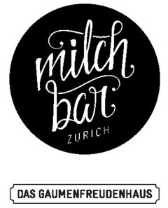 milch bar ZURICH DAS GAUMENFREUDENHAUS