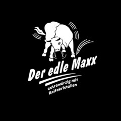 Der edle Maxx extrawürzig mit Reifekristallen