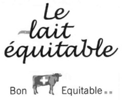 Le lait équitable Bon Equitable..