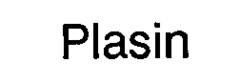 Plasin