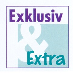 Exklusiv & Extra