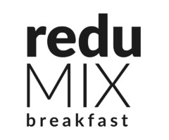 redu MIX breakfast