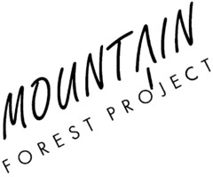 MOUNTAIN FOREST PROJECT