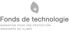 Fonds de technologie GARANTIES POUR UNE PROTECTION INNOVANTE DU CLIMAT