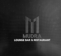 M MUDRA LOUNGE BAR & RESTAURANT