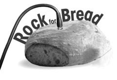 Rock for Bread