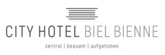 CITY HOTEL BIEL BIENNE zentral bequem aufgehoben