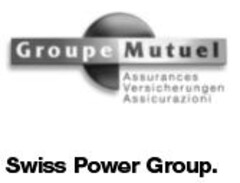Groupe Mutuel Assurances Versicherungen Assicurazioni Swiss Power Group.