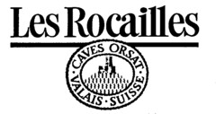 Les Rocailles CAVES ORSAT VALAIS SUISSE