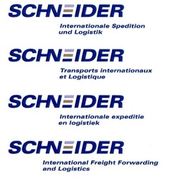 SCHNEIDER Internationale Spedition und Logistik SCHNEIDER Transports internationaux et Logistique SCHNEIDER Internationale expeditie en logistiek SCHNEIDER International Freight Forwarding and Logistics