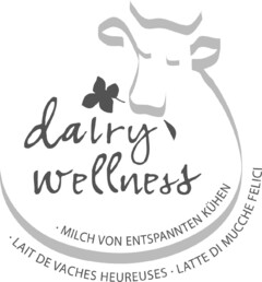 dairy wellness MILCH VON ENTSPANNTEN KÜHEN LAIT VACHES HEUREUSES LATTE DI MUCCHE FELICI