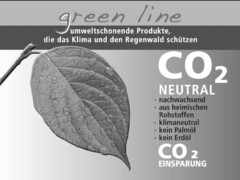 green line umweltschonende Produkte, die das Klima und den Regenwald schützen CO2 NEUTRAL -nachwachsend -aus heimischen Rohstoffen -klimaneutral -kein Palmöl -kein Erdöl CO2 EINSPARUNG