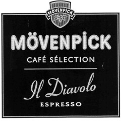 MÖVENPICK CAFÉ SÉLECTION H Diavolo ESPRESSO