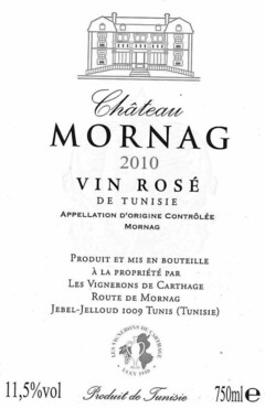 Château MORNAG 2010 VIN ROSÉ DE TUNISIE