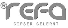 rEFa GIPSER GELERNT