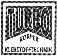 TURBO KÖRPER KLEBSTOFFTECHNIK