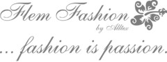 Flem Fashion by Alltex ... fashion is passion.