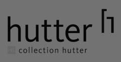 hutter HS collection hutter