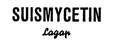 SUISMYCETIN Lagap