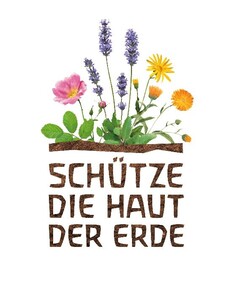 SCHÜTZE DIE HAUT DER ERDE