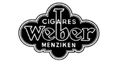 Weber CIGARES MENZIKEN