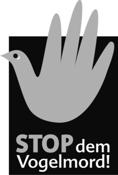 STOP dem Vogelmord!