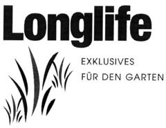 Longlife EXKLUSIVES FÜR DEN GARTEN