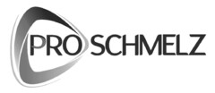 PRO SCHMELZ