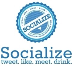 Socialize tweet. like. meet. drink.