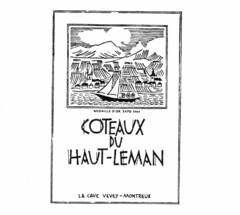 COTEAUX DU HAUT-LEMAN LA CAVE VEVEY - MONTREUX
