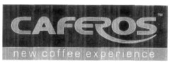 CAFEROS new coffee experience