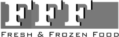 FFF FRESH & FROZEN FOOD