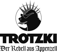 TROTZKI Der Rebell aus Appenzell