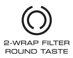 2-WRAP FILTER ROUND TASTE