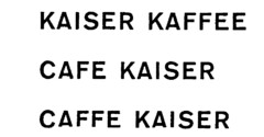 KAISER KAFFEE CAFE KAISER CAFFE KAISER