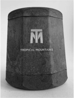 TM TROPICAL MOUNTAINS