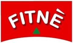 FITNÈ