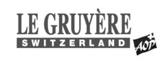 LE GRUYÈRE SWITZERLAND AOP