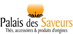 Palais des Saveurs Thés, accessoires & produits d'origines