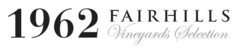 1962 FAIRHILLS Vineyards Selection
