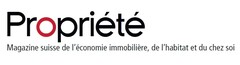 Propriété Magazine suisse de l'économie immobilière, de l'habitat et du chez soi