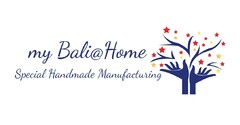 my Bali@ Home Special Handmade Manufacturing