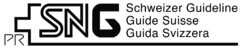 PR SNG Schweizer Guideline Guide Suisse Guida Svizzera