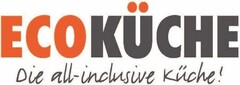 ECOKÜCHE Die all-inclusive Küche!