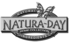 NATURAL NATURA-DAY HOME COLLECTION INGREDIENTS