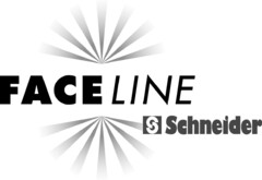FACE LINE S SCHNEIDER