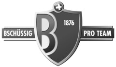 BSCHÜSSIG B 1876 PRO TEAM